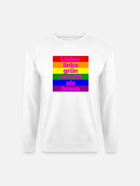 ICH BIN GERNE LINKS GRÜN VERSIFFT, NO NZS, FRIEDEN - Unisex Pullover - Weiß