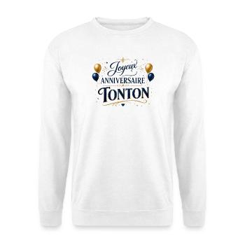 Joyeux anniversaire Tonton - Sweat-shirt Unisexe - blanc - Devant