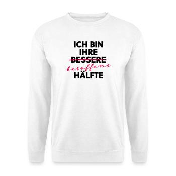 Ich bin ihre besoffene Hälfte Party Shirt - Unisex Pullover - Weiß - Vorne