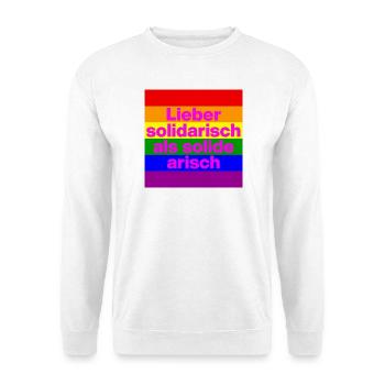 LIEBER SOLIDARISCH ALS SOLIDE ARISH, NO NZS - Unisex Pullover - Weiß - Vorne