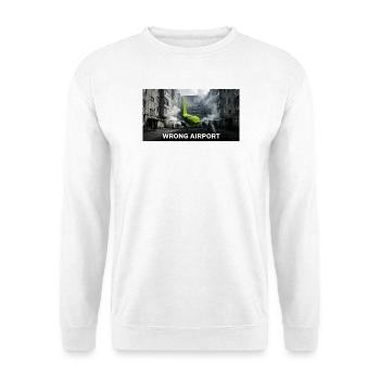 Wrong Airport - Funny Aviation Meme - Unisex Sweatshirt - white - Front