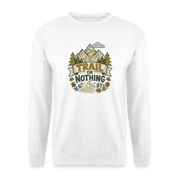 Randonnée - Aventure en plein air - Sentier ou rien - Sweat-shirt Unisexe - blanc - Devant
