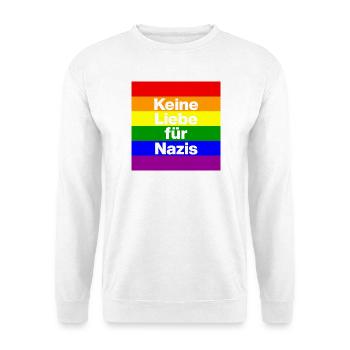 KEINE LIEBE FÜR NAZIS, NIE WIEDER, NO NZS, FRIEDEN - Unisex Pullover - Weiß - Vorne