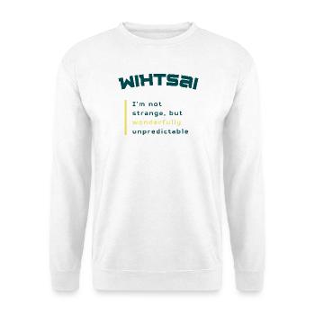 WIHTSAI | Merveilleusement imprévisible - Sweat-shirt Unisexe - blanc - Devant