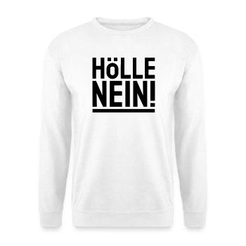 HÖLLE NEIN ! - schwarz & unterstrichen - Unisex Pullover - Weiß - Vorne