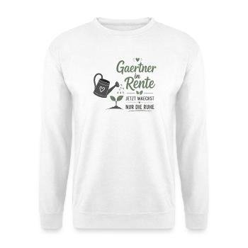 Gärtner in Rente – Gießkanne & Spruch – Geschenk - Unisex Pullover - Weiß - Vorne