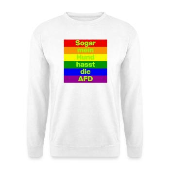 SOGAR MEIN HUND HASST DIE AFD, NO AFD NO NZS GRÜN - Unisex Pullover - Weiß - Vorne
