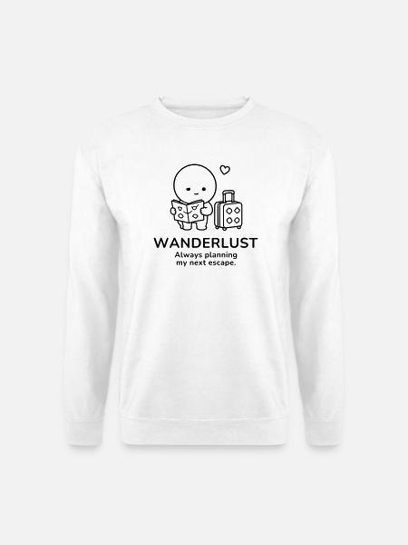 Wanderlust – Always Planning My Next Escape - Unisex Pullover - Weiß