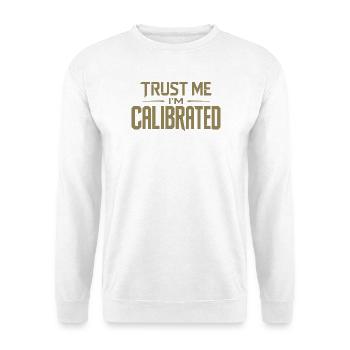 VR Gamer Quote Trust Me Im Calibrated - Unisex Pullover - Weiß - Vorne