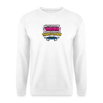Vagina Spruch Trampolin Humor - Unisex Pullover - Weiß - Vorne