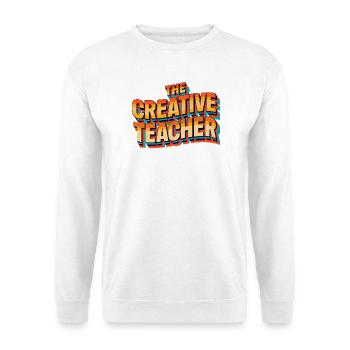 Creative Teacher Teacher Colorful Gift - Unisex Sweatshirt - white - Front