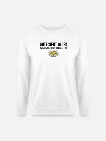 Maultaschen Gott sieht alles Schwäbisch - Unisex Pullover - Weiß