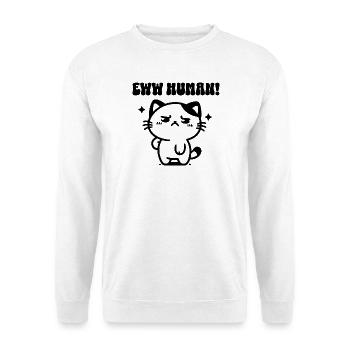 Ew Human Katze Sarkasmus Introvert Geschenk - Unisex Pullover - Weiß - Vorne