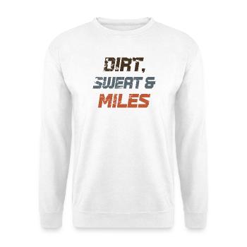 Dirt Sweat & Miles - Unisex Sweatshirt - white - Front