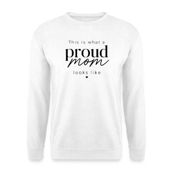 maman fière - Sweat-shirt Unisexe - blanc - Devant
