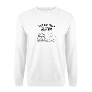Weil Das Leben Kein WLAN Hat - Unisex Pullover - Weiß - Vorne