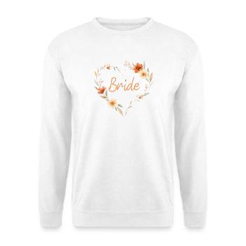 Bride! Boho Floral Heart, Floral Design, Per - Unisex Sweatshirt - white - Front
