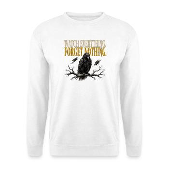 Watch Everything Forget Nothing Raven Crow Shirt - Unisex Sweatshirt - white - Front
