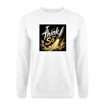 Think So Rocket Launch - Unisex Sweatshirt - white - Front
