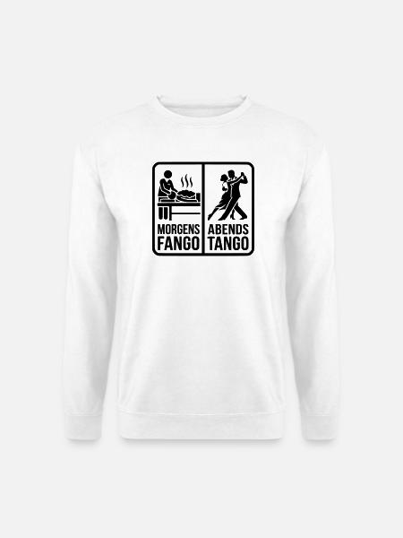 Morgens Fango Abends Tango – Reha & Physio Humor - Unisex Pullover - Weiß