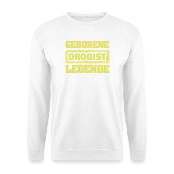 Drogist als Legende - Unisex Pullover - Weiß - Vorne