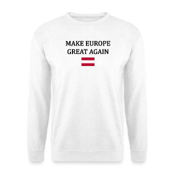 Make Europe Great Again – Austria - Unisex Sweatshirt - white - Front