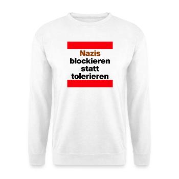 NAZIS BLOCKIEREN STATT TOLERIEREN, NO NZS, NO AFD - Unisex Pullover - Weiß - Vorne
