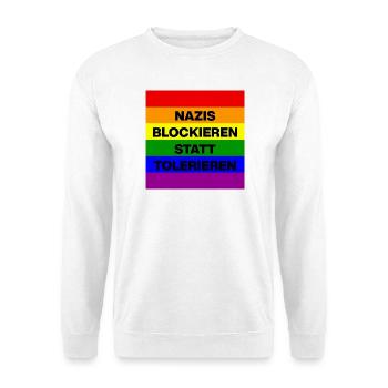 NAZIS BLOCKIEREN STATT TOLERIEREN, LGBTQ COMUNITY - Unisex Pullover - Weiß - Vorne
