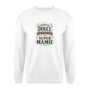 Généreuse Douce Imbattable Super Mamie - Sweat-shirt Unisexe - blanc - Devant