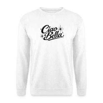 ciao bella - Unisex Sweatshirt - white - Front