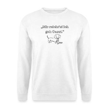 Mir reichts Ich geh Gassi - Unisex Pullover - Weiß - Vorne - Alina (178cm) & Michal (187cm)
