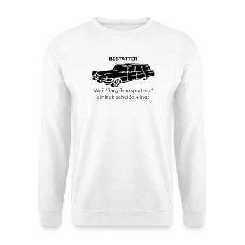 Lustiges Bestatter T-Shirt - Weil Sarg-Transporteu - Unisex Pullover - Weiß - Vorne - Alina (178cm) & Michal (187cm)