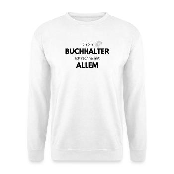 Ich bin Buchhalter ich rechne mit allem - Unisex Pullover - Weiß - Vorne - Alina (178cm) & Michal (187cm)