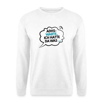 ADHS – Warte, ich hatte da was … - Unisex Pullover - Weiß - Vorne - Alina (178cm) & Michal (187cm)