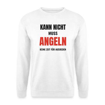 Kann nicht muss angeln Angler Spruch Angeln lustig - Unisex Pullover - Weiß - Vorne - Alina (178cm) & Michal (187cm)
