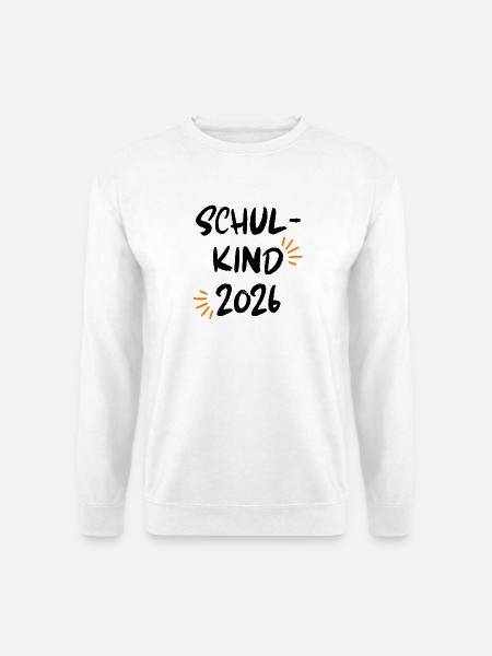 SCHULKIND 2026, EINSCHULUNG, ERSTKLÄSSLER, SCHULE - Unisex Pullover - Weiß