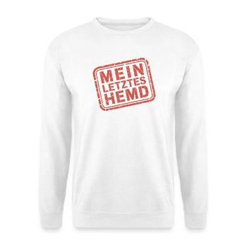 Mein Letztes Hemd Steuern Steuerzahler Inflation - Unisex Pullover - Weiß - Vorne - Alina (178cm) & Michal (187cm)