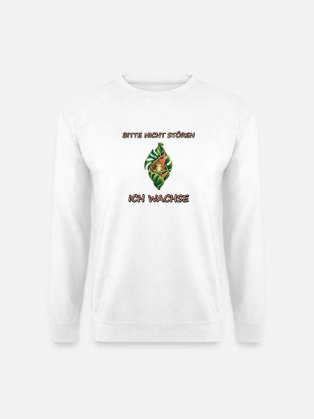 Bitte nicht stören, ich wachse - Unisex Pullover - Weiß
