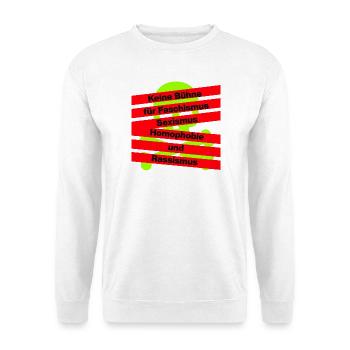 KEINE BÜHNE FÜR FASCHISMUS, HASS UND AUSGRENZUNG - Unisex Pullover - Weiß - Vorne - Alina (178cm) & Michal (187cm)