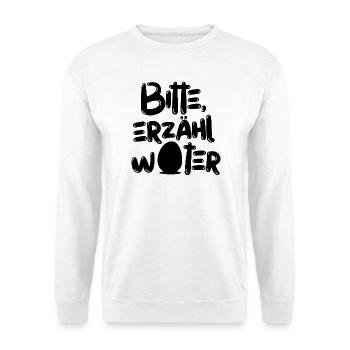  Bitte Erzähl Weiter Ei Wortspiel Spruch - Unisex Pullover - Weiß - Vorne - Alina (178cm) & Michal (187cm)