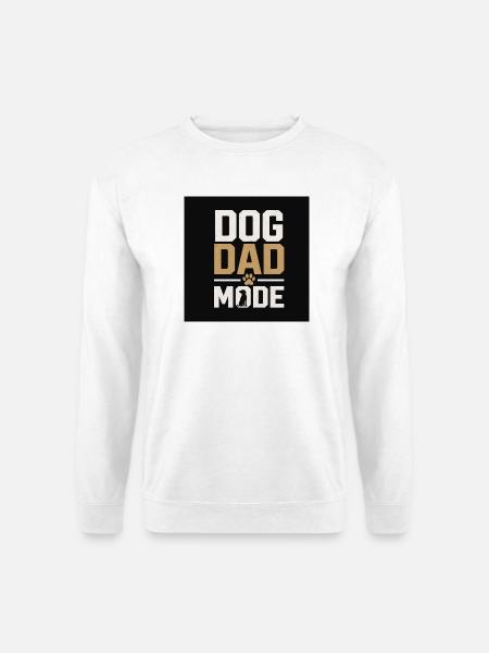 Dog Dad Mode - Unisex Pullover - Weiß