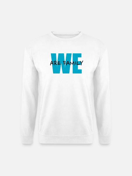 We Are Family - Unisex Pullover - Weiß