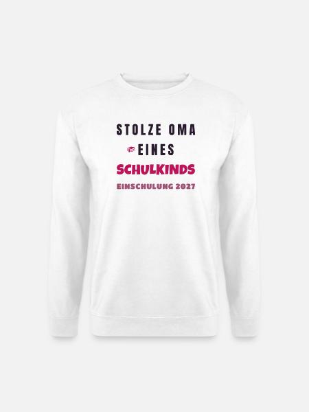 Stolze Oma eines Schulkindes Einschulung 2027 - Unisex Pullover - Weiß