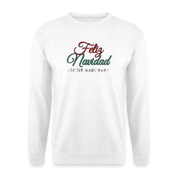 Feliz Navidad Frohe Weihnachten auf Spanisch - Unisex Pullover - Weiß - Vorne - Alina (178cm) & Michal (187cm)