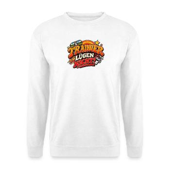 Trainer lügen nicht – Lustiger Trainer Spruch - Unisex Pullover - Weiß - Vorne - Alina (178cm) & Michal (187cm)