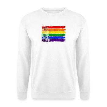 War Dann Wohl Doch Keine Phase LGBTQ - Unisex Pullover - Weiß - Vorne - Alina (178cm) & Michal (187cm)