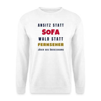 Jäger Ansitz statt Sofa Wald statt Fernseher - Unisex Pullover - Weiß - Vorne - Alina (178cm) & Michal (187cm)