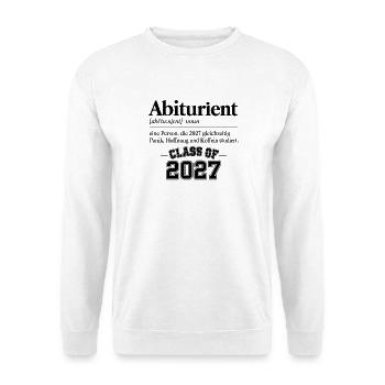 Abiturient 2027 – Lustige Definition - Unisex Pullover - Weiß - Vorne - Alina (178cm) & Michal (187cm)