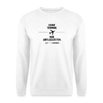 Keine Termine. Nur Abflugzeiten. Reise Spruch - Unisex Pullover - Weiß - Vorne - Alina (178cm) & Michal (187cm)