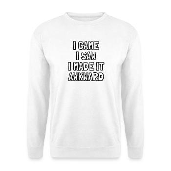 Ich kam, ich sah, ich machte es unangenehm – Sarkastisches Zitat - Unisex Pullover - Weiß - Vorne - Alina (178cm) & Michal (187cm)